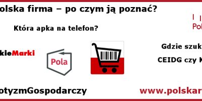 Polska firma - poznaj ją dzięki apce na telefon: Pola, Polskie Marki i WspieramRynek.pl